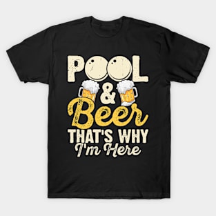 Pool And Beer That's Why I'm Here T shirt For Women T-Shirt T-Shirt T-Shirt